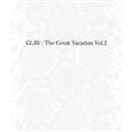 THE GREAT VACATION VOL.2`SUPER BEST OF GLAY`yʏՁz@yDisc.1`2z