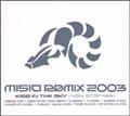 MISIA REMIX 2003 KISS IN THE SKY-NON STOP MIX-