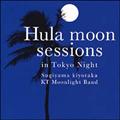 Hula moon sessions in Tokyo Night