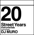 20 Street Years instrumental non stop mix by DJ MURO