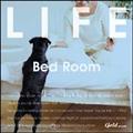 LIFE`Bed Room