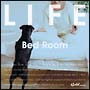 LIFE`Bed Room