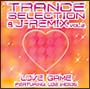 Trance Selection & J-Remix Vol.2 Love Game feat. Los Indios