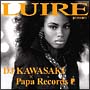 LUIRE presents DJ KAWASAKI ~ Papa Records