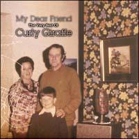My Dear Friend`The Very Best Of Curly Giraffe`/Curly Giraffẻ摜EWPbgʐ^