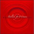 Ballad for Woman`̂߂̃o[hW`