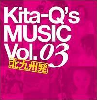 Kita-Q's MUSIC Vol.03/IjoX̉摜EWPbgʐ^