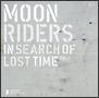 moonriders In Seach of Lost Time Vol.1