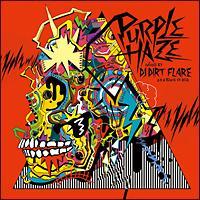 PURPLE HAZE Mixed by DJ Dirt Flare/IjoX̉摜EWPbgʐ^