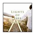 Lights of Life`̂߂