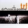 dAnce to positive