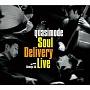 Soul Delivery Live -Shibuya AX-