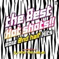 Manhattan Records Presents THE BEST HOT SHOTS!! -2012 2ND HALF HITS- mixed by DJ