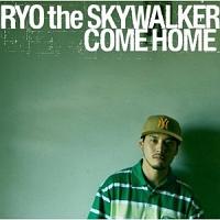 COME HOME/RYO the SKYWALKER̉摜EWPbgʐ^