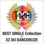 20th Anniversary BEST SINGLE Collection ~ EZ DO DANCERCIZE