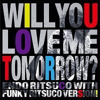 Will You Love Me Tomorrow?/q with Funky Ritsuco Versiỏ摜EWPbgʐ^