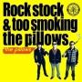 Rock stock & too smoking the pillows(ʏ)