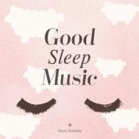 薰鉹y`Good Sleep Music`/C[W[XjỎ摜EWPbgʐ^