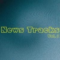 News Tracks Vol.1/C[W[XjỎ摜EWPbgʐ^