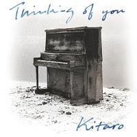 Thinking of You/쑽Y(Kitaro)̉摜EWPbgʐ^