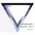 VISIONARY Tracks Vol.1