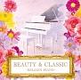 BEAUTY & CLASSIC -RELAXIN PIANO-
