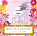 BEAUTY & CLASSIC -RELAXIN PIANO-