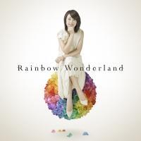 Rainbow Wonderland/Γcࠎq̉摜EWPbgʐ^