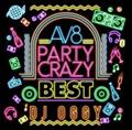 AV8 Party Crazy Best