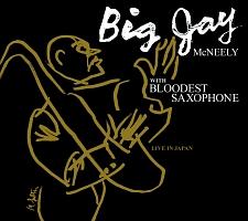 LIVE IN JAPAN/Big Jay Mcneely with BLOODEST ̉摜EWPbgʐ^
