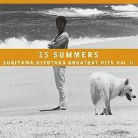 15 SUMMERS SUGIYAMA,KIYOTAKA GREATEST HITS Vol.II/RM̉摜EWPbgʐ^