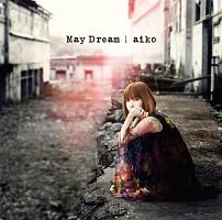 May Dream(C)/aikỏ摜EWPbgʐ^
