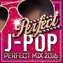 J-POP PERFECT MIX 2016