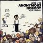 AND THE ANONYMOUS NOBODYc