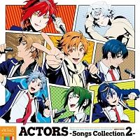 ACTORS -Songs Collection2-/ACTORS/D:ΐARIAێuNAFẢ摜EWPbgʐ^
