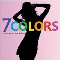 7-COLORS -ALL ENGLISH COVER SONGS-/IjoX̉摜EWPbgʐ^