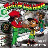 TRICK ISLAND mix by MIGHTY JAM ROCK/IjoX̉摜EWPbgʐ^