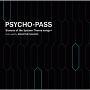 PSYCHO-PASS Sinners of the System Theme songs + Dedicated by Masayuki Nakano