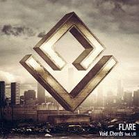 yMAXIzTVAjwӂꂽEƂŐEŋxOP FLARE(}LVVO)/Void_Chords feat. LIỎ摜EWPbgʐ^