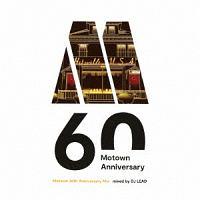 Motown 60th Anniversary Mix mixed by DJ LEAD/DJ LEAD̉摜EWPbgʐ^