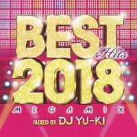 BEST Hits 2018 Megamix mixed by DJ YU-KI/DJ YU-KỈ摜EWPbgʐ^