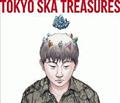 TOKYO SKA TREASURES `xXgEIuEXJp_CXI[PXg`yDisc.1&Disc.2z