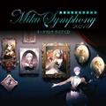 ~NVtHj[ Miku Symphony 2021 I[PXg Cu CD