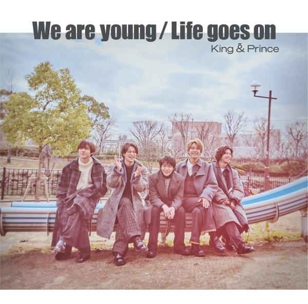 yMAXIzLife goes on / We are young(ʏ)(}LVVO)/King&Princẻ摜EWPbgʐ^
