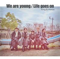 yMAXIzLife goes on / We are young(ʏ)(}LVVO)/King&Princẻ摜EWPbgʐ^