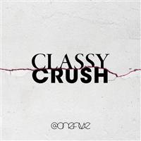 Classy Crush/@onefivẻ摜EWPbgʐ^