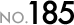 No.185