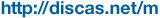 http://discas.net/m