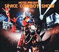 SPACE COWBOY SHOW