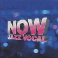 NOW JAZZ VOCAL
